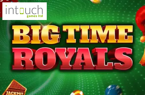 Big Time Royals